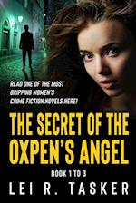 The Secret of the Oxpen's Angel Series Book 1 to 3 