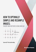 How to Optimally Sample and Resample Images