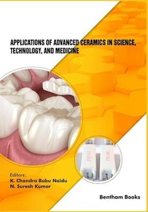 Applications of Advanced Ceramics in Science, Technology, and Medicine