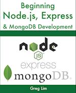 Beginning Node.js, Express & MongoDB Development 