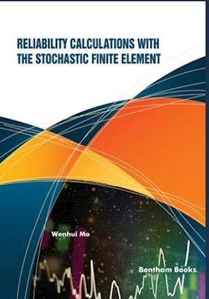 Reliability Calculations with the Stochastic Finite Element