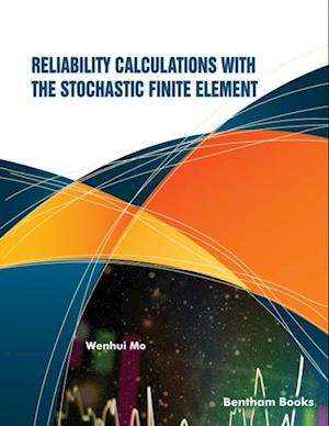 Reliability Calculations with the Stochastic Finite Element