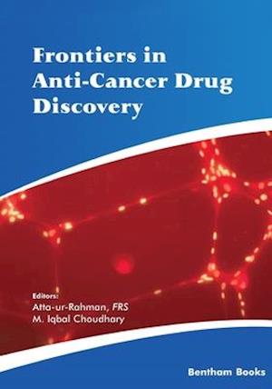 Frontiers in Anti-Cancer Drug Discovery: Volume 12