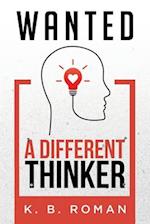Wanted: A Different Thinker 