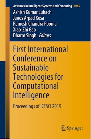 First International Conference on Sustainable Technologies for Computational Intelligence