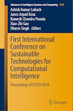 First International Conference on Sustainable Technologies for Computational Intelligence