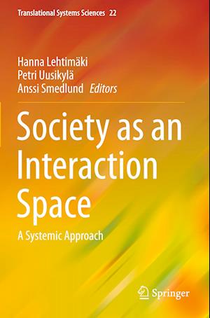 Society as an Interaction Space