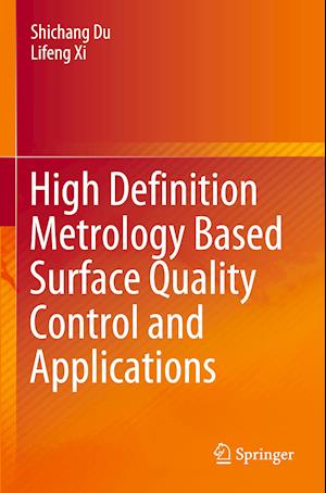 High Definition Metrology Based Surface Quality Control and Applications