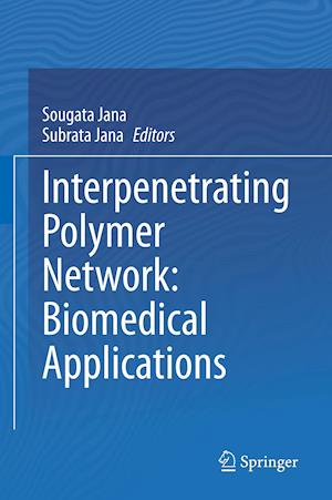 Interpenetrating Polymer Network: Biomedical Applications