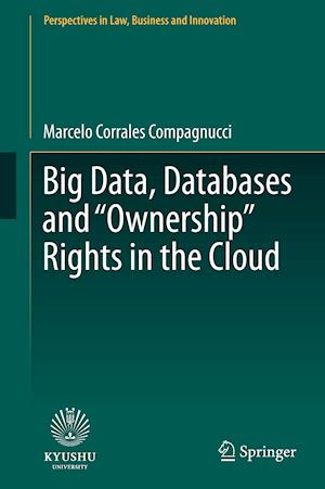 Big Data, Databases and "Ownership" Rights in the Cloud