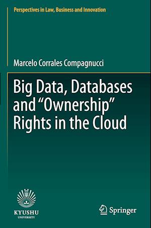 Big Data, Databases and "Ownership" Rights in the Cloud