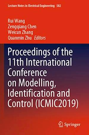 Proceedings of the 11th International Conference on Modelling, Identification and Control (ICMIC2019)