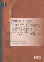 Perspectives on Vietnam’s Science, Technology, and Innovation Policies