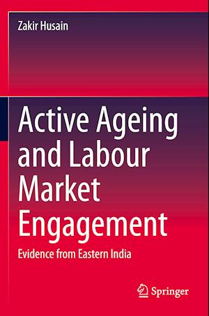 Active Ageing and Labour Market Engagement