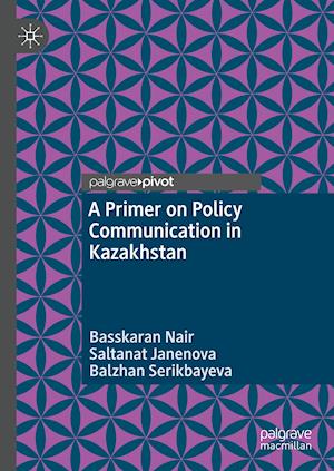 A Primer on Policy Communication in Kazakhstan