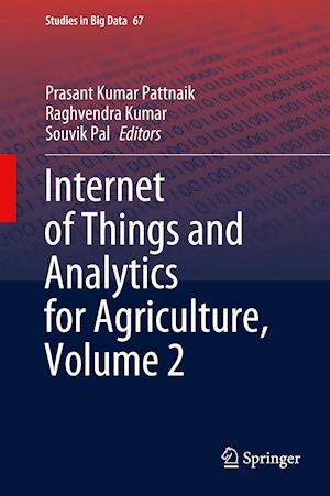 Internet of Things and Analytics for Agriculture, Volume 2