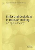 Ethics and Deviations in Decision-making