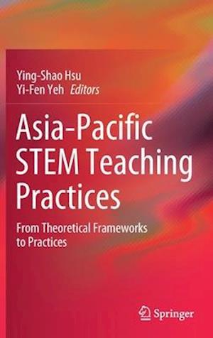 Asia-Pacific STEM Teaching Practices