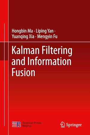 Kalman Filtering and Information Fusion
