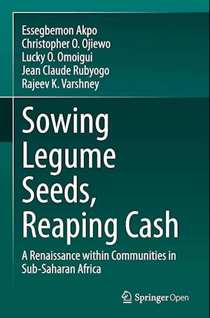 Sowing Legume Seeds, Reaping Cash