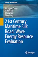 21st Century Maritime Silk Road: Wave Energy Resource Evaluation