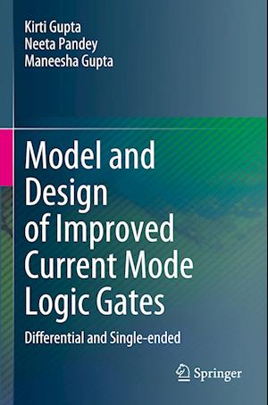 Model and Design of Improved Current Mode Logic Gates