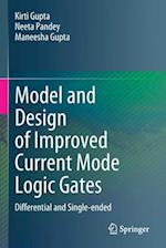Model and Design of Improved Current Mode Logic Gates