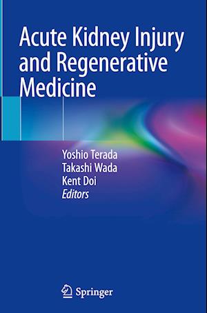 Acute Kidney Injury and Regenerative Medicine