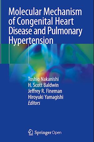 Molecular Mechanism of Congenital Heart Disease and Pulmonary Hypertension