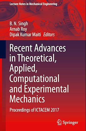 Recent Advances in Theoretical, Applied, Computational and Experimental Mechanics