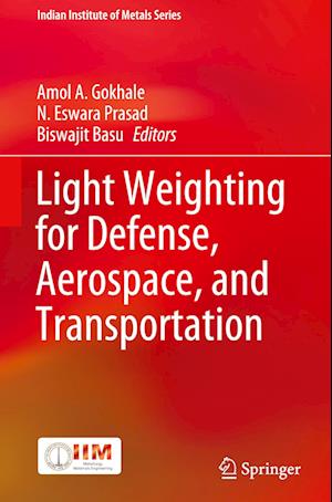 Light Weighting for Defense, Aerospace, and Transportation