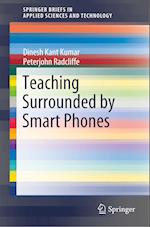 Teaching Surrounded by  Smart Phones