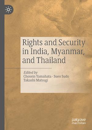 Rights and Security in India, Myanmar, and Thailand