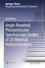 Angle-Resolved Photoemission Spectroscopy Studies of 2D Material Heterostructures