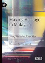 Making Heritage in Malaysia