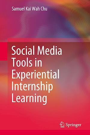 Social Media Tools in Experiential Internship Learning