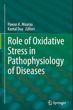 Role of oxidative stress in pathophysiology of diseases