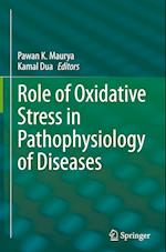 Role of Oxidative Stress in Pathophysiology of Diseases