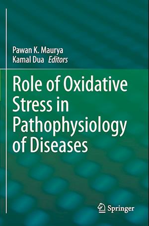 Role of Oxidative Stress in Pathophysiology of Diseases