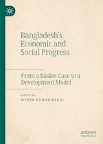 Bangladesh's Economic and Social Progress