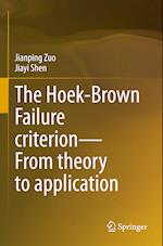 The Hoek-Brown Failure criterion—From theory to application