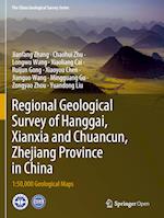 Regional Geological Survey of Hanggai, Xianxia and Chuancun, Zhejiang Province in China
