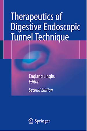 Therapeutics of Digestive Endoscopic Tunnel Technique