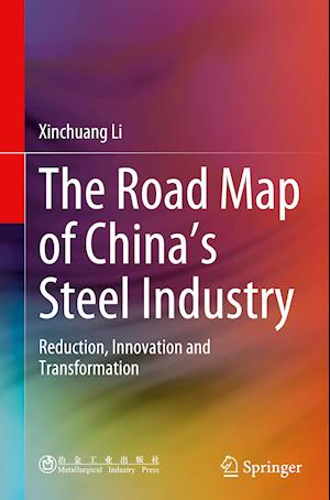 The Road Map of China's Steel Industry