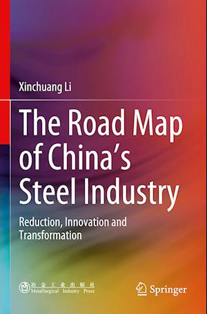 The Road Map of China's Steel Industry