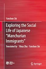 Exploring the Social Life of Japanese “Manchurian Immigrants”