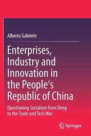 Enterprises, Industry and Innovation in the People's Republic of China