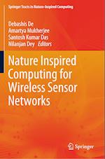 Nature Inspired Computing for Wireless Sensor Networks