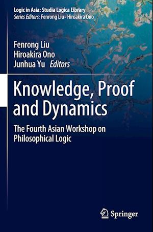 Knowledge, Proof and Dynamics