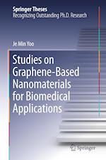 Studies on Graphene-Based Nanomaterials for Biomedical Applications